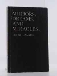 Mirrors, Dreams, and Miracles