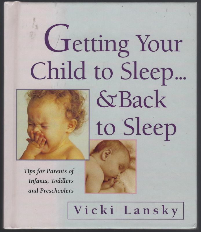 GETTING YOUR CHILD TO SLEEP AND BACK TO SLEEP Tips for Parents of Infants, Toddlers, and Preschoolers