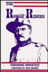 The Rough Riders by Theodore Roosevelt - 1992-01-03