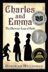 Charles and Emma : The Darwins' Leap of Faith
