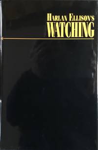 cover of Harlan Ellison's WATCHING (Signed & Numbered Ltd. Edition in Slipcase)