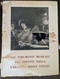 image of GLI STRUMENTI MUSICALI NEI DIPINTI (The Musical Instruments in the Paintings of the Uffizi Gallery)