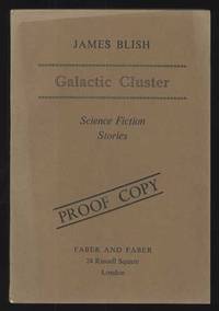 GALACTIC CLUSTER: SCIENCE FICTION STORIES by Blish, James - 1960