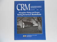 CRM - Cultural Resource Management - Volume 20, No. 5: Altogether Fitting and Proper; Saving...