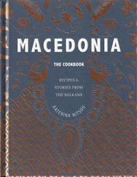 Macedonia the Cookbook by Nitsou, Katerina - 2021