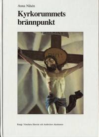 Kyrkorummets brännpunkt. Gränsen mellan kor och…