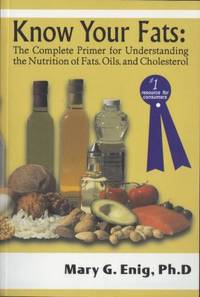 Know Your Fats The complete primer for…