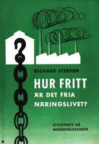 Hur fritt är det fria näringslivet? Stickprov…