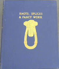 image of Knots, Splices & Fancy Work