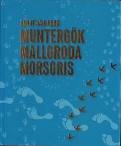 Muntergök mallgroda morsgris. En sociozoologisk…