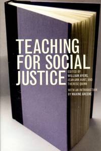 Teaching for Social Justice : A Democracy and Education Reader