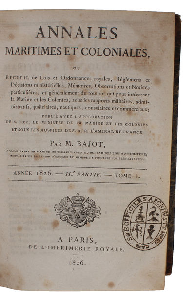 Annales maritimes et coloniales, ou Recueil de Lois et Ordonnances royales, Réglemens et Décisions ministérielles, M´rmoires, Observations et Notices particilières, et généralement de tout ce qui peut intéresser la Marine et les Colonies, sous les rap... (photo 2)