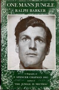 cover of One Man's Jungle: A Biography of F.Spencer Chapman, D.S.O.