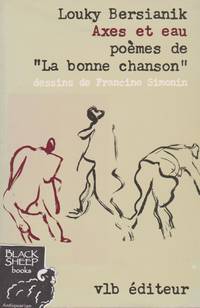 image of Axes et eau: Poemes de "La bonne chanson