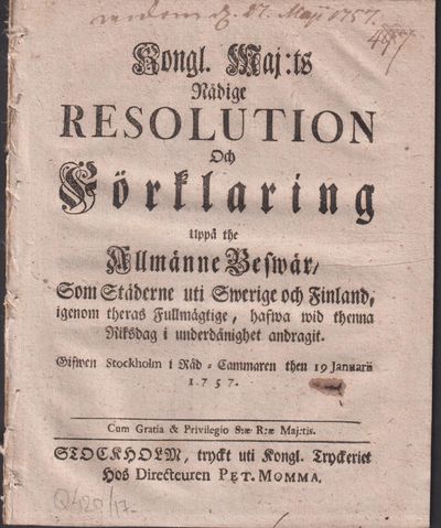 Kongl. maj:ts nådige resolution och förklaring…