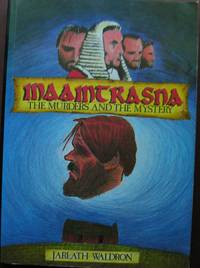 Maamtrasna the Murders & the Mystery