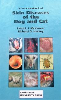 A Color Handbook of Skin Diseases of the Dog and Cat