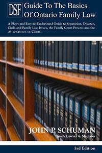 The Devry Smith Frank LLP Guide to the Basics of Ontario Family Law, 3rd Edition