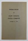 Interim Report of South Carolina School Committee, January 11, 1955 [cover title]