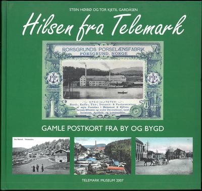 Hilsen fra Telemark. Gamle postkort fra by og…