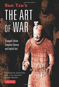 Sun Tzu's Art of War: Bilingual Edition - Complete Chinese and English Text