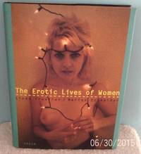 The Erotic Lives of Women by Troeller, Linda; Schneider, Marion - 1998