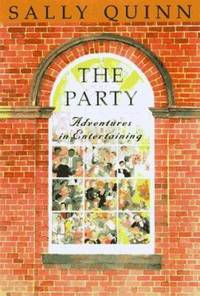 image of The Party : A Guide to Adventurous Entertaining