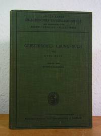 Griechisches Übungsbuch für alle Staaten und Länder ausser Preussen. Erster Teil: Formenlehre...