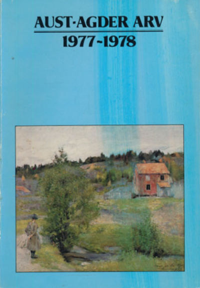 AUST-AGDER-ARV. ÅRBOK FOR AUST-AGDER MUSEET OG…