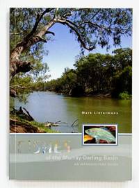 Fishes of the Murray-Darling Basin An Introductory Guide by Lintermans, Mark - 2007