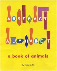 Abstract Alphabet : A Book of Animals