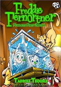 Tadpole Trouble (Freddie Fernortner #11)