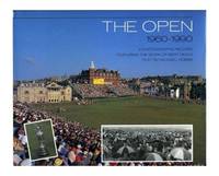Open, The, 1960-90: Photographic Record Featuring the Work of Bert Neave by Michael Hobbs - Hardcover - 1991 - from Bookbarn (SKU: 1202242)