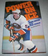 Power on Ice by Potvin, Denis with Fischler, Stan - 1977