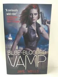 Blue-Blooded Vamp (Sabina Kane, Book 5) by Wells,  Jaye - 2012