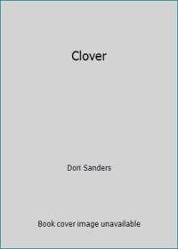 Clover by Dori Sanders - 1990