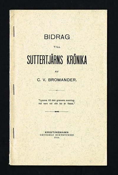 Bidrag till Suttertjärns krönika.
