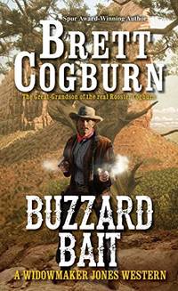 Buzzard Bait (A Widowmaker Jones Western): 2