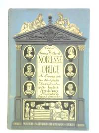 Noblesse Oblige: An Enquiry Into the Identifiable Characteristics of the English Aristocracy