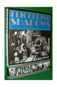 Flickering Shadows: A Lifetime in Films