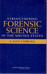 cover of STRENGTHENING FORENSIC SCIENCE IN THE UNITED STATES A Path Forward