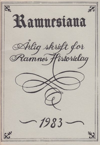 Ramnesiana. Årlig skrift for Ramnes Historielag.…