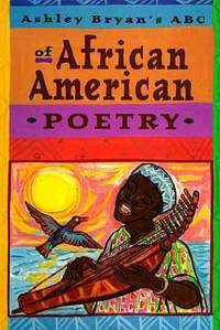 Ashley Bryan's ABC of African American Poetry
