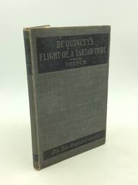 REVOLT OF THE TARTARS Or Flight of the Kalmuck Khan and His People from the Russian Territories to the Frontiers of China by Thomas De Quincey - 1899