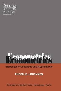 Econometrics : Statistical Foundations and Applications