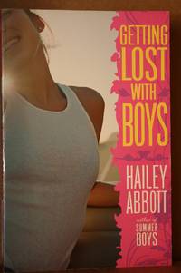 Getting Lost with Boys by Abbott, Hailey - 2006