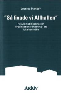 Så fixade vi Allhallen