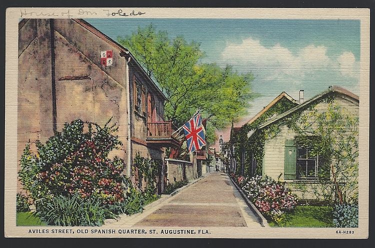Postcard - Aviles Street, Old Spanish Quarter, St. Augustine, Florida