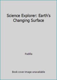 Science Explorer: Earth's Changing Surface