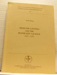 Moscow, Livonia and the Hanseatic League…
